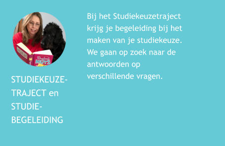 STUDIEKEUZE- TRAJECT en STUDIE- BEGELEIDING Bij het Studiekeuzetraject krijg je begeleiding bij het maken van je studiekeuze. We gaan op zoek naar de antwoorden op verschillende vragen.